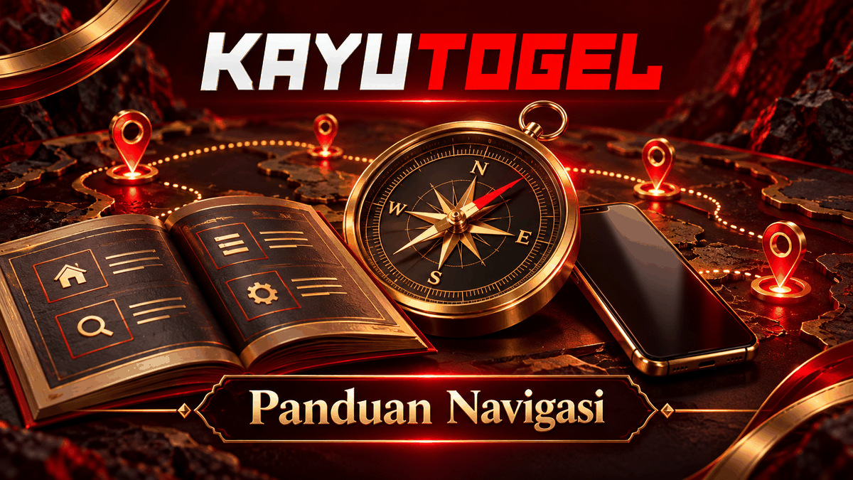 Panduan Platform KAYUTOGEL: Akses Domain Resmi kayutogel.cc dan Navigasi Aman